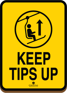 Keep Tips Up Wood Sign